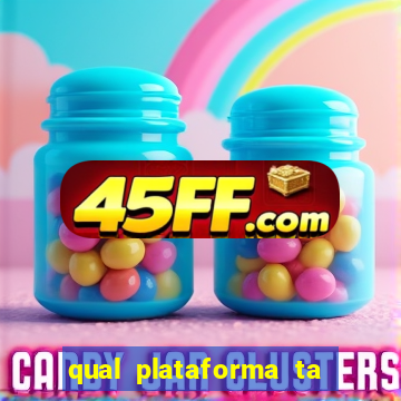 qual plataforma ta pagando mais